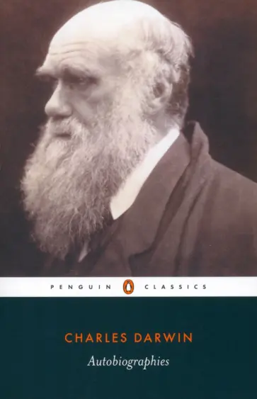Charles Darwin - Autobiographies обложка книги