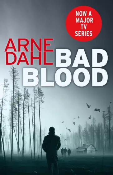 Arne Dahl - Bad Blood обложка книги