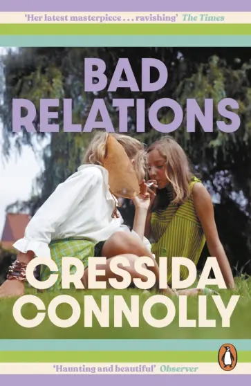 Cressida Connolly - Bad Relations обложка книги