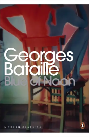 Georges Bataille - Blue of Noon обложка книги