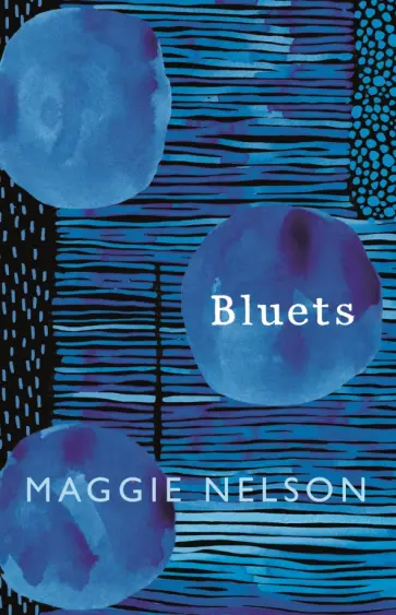 Maggie Nelson - Bluets Maggie Nelson - Bluets обложка книги