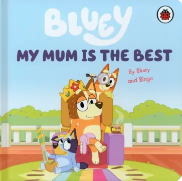 My Mum Is the Best обложка книги