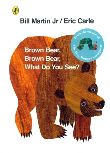 Jr Martin - Brown Bear, Brown Bear, What Do You See? обложка книги