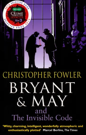 Christopher Fowler - Bryant & May and the Invisible Code обложка книги
