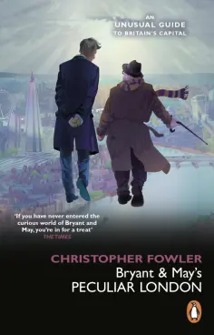 Christopher Fowler - Bryant & May’s Peculiar London обложка книги