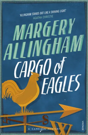 Margery Allingham - Cargo Of Eagles обложка книги