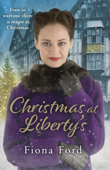 Fiona Ford - Christmas at Liberty's обложка книги