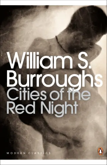 William Burroughs - Cities of the Red Night обложка книги