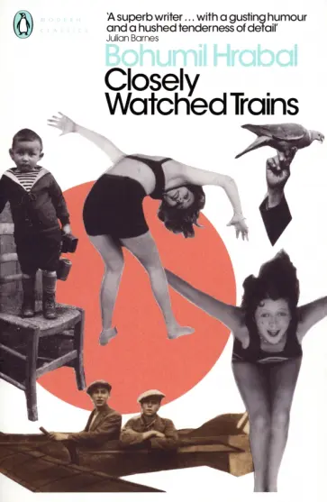 Bohumil Hrabal - Closely Watched Trains обложка книги
