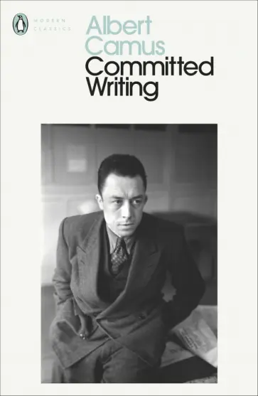 Albert Camus - Committed Writings Albert Camus - Committed Writings обложка книги