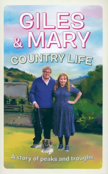 Wood, Killen - Country Life. A story of peaks and troughs обложка книги