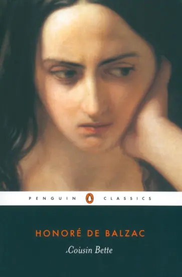 Honore Balzac - Cousin Bette Honore Balzac - Cousin Bette обложка книги