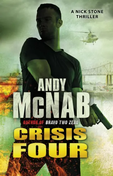 Andy McNab - Crisis Four Andy McNab - Crisis Four обложка книги