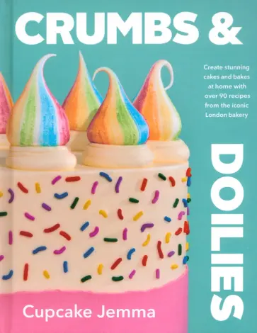 Cupcake Jemma - Crumbs & Doilies Cupcake Jemma - Crumbs & Doilies обложка книги