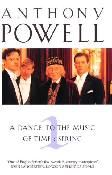 Anthony Powell - A Dance to the Music of Time. Volume 1. Spring обложка книги