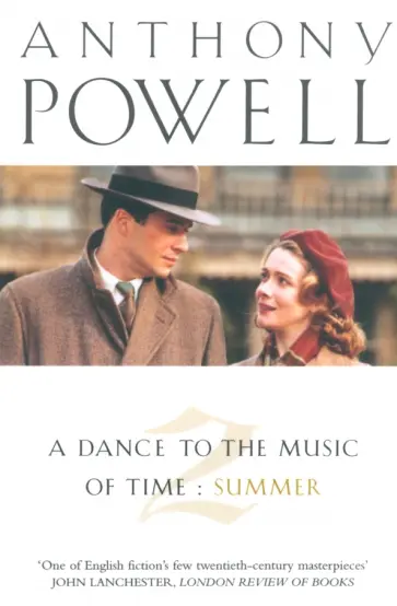Anthony Powell - A Dance to the Music of Time. Volume 2. Summer обложка книги