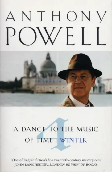 Anthony Powell - A Dance to the Music of Time. Volume 4. Winter обложка книги