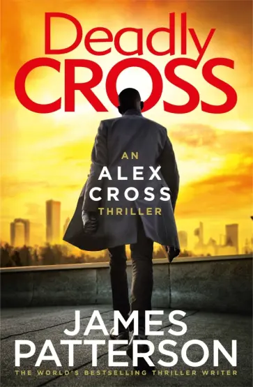 James Patterson - Deadly Cross James Patterson - Deadly Cross обложка книги