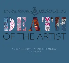 Karrie Fransman - Death of the Artist Karrie Fransman - Death of the Artist обложка книги