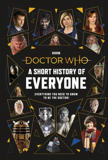 Richards, Donaghy - Doctor Who. A Short History of Everyone Richards, Donaghy - Doctor Who. A Short History of Everyone обложка книги