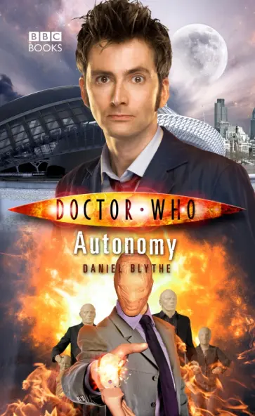 Daniel Blythe - Doctor Who. Autonomy Daniel Blythe - Doctor Who. Autonomy обложка книги