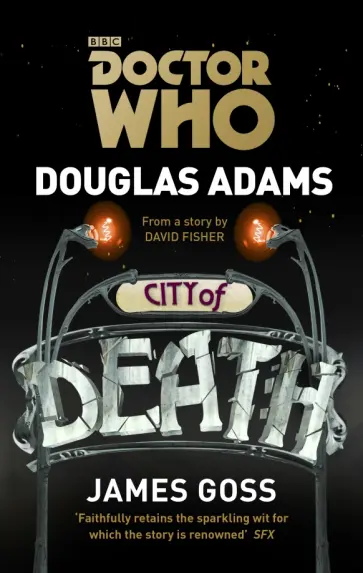 Adams, Госс - Doctor Who. City of Death Adams, Госс - Doctor Who. City of Death обложка книги
