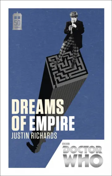 Justin Richards - Doctor Who. Dreams of Empire Justin Richards - Doctor Who. Dreams of Empire обложка книги