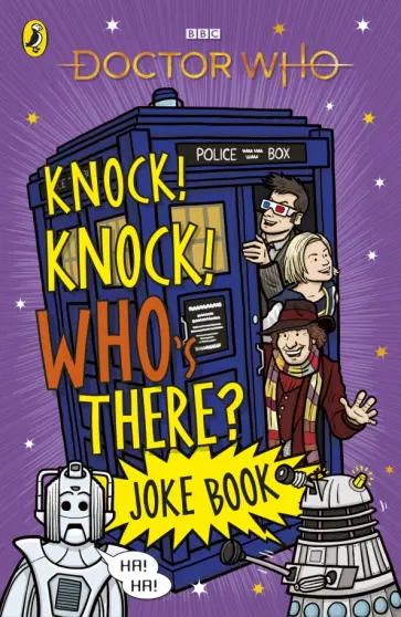Chris Farnell - Doctor Who. Knock! Knock! Who's There? Joke Book Chris Farnell - Doctor Who. Knock! Knock! Who's There? Joke Book обложка книги