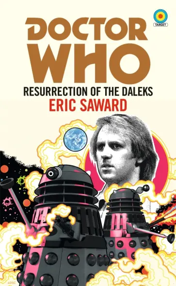 Eric Saward - Doctor Who. Resurrection of the Daleks Eric Saward - Doctor Who. Resurrection of the Daleks обложка книги