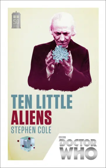 Stephen Cole - Doctor Who. Ten Little Aliens Stephen Cole - Doctor Who. Ten Little Aliens обложка книги