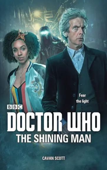 Cavan Scott - Doctor Who. The Shining Man Cavan Scott - Doctor Who. The Shining Man обложка книги