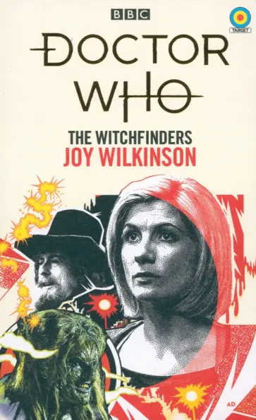 Joy Wilkinson - Doctor Who. The Witchfinders Joy Wilkinson - Doctor Who. The Witchfinders обложка книги
