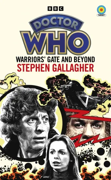 Stephen Gallagher - Doctor Who. Warriors’ Gate and Beyond Stephen Gallagher - Doctor Who. Warriors’ Gate and Beyond обложка книги