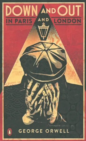 George Orwell - Down and Out in Paris and London George Orwell - Down and Out in Paris and London обложка книги