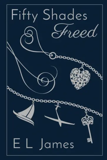 E James - Fifty Shades Freed обложка книги