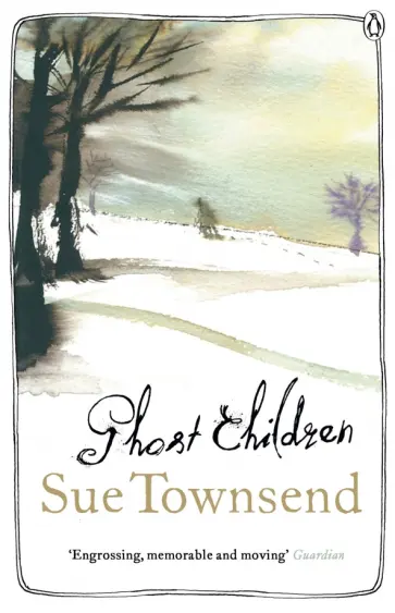 Sue Townsend - Ghost Children Sue Townsend - Ghost Children обложка книги