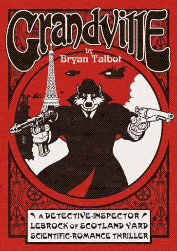 Bryan Talbot - Grandville обложка книги