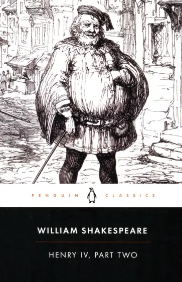 William Shakespeare - Henry IV. Part Two William Shakespeare - Henry IV. Part Two обложка книги