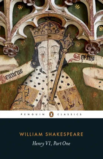 William Shakespeare - Henry VI. Part One William Shakespeare - Henry VI. Part One обложка книги