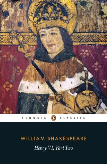 William Shakespeare - Henry VI. Part Two William Shakespeare - Henry VI. Part Two обложка книги