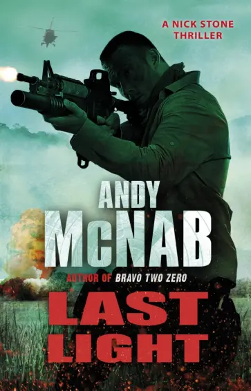 Andy McNab - Last Light Andy McNab - Last Light обложка книги