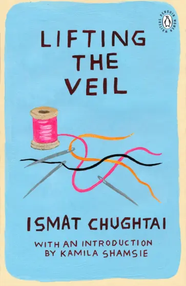Ismat Chughtai - Lifting the Veil обложка книги