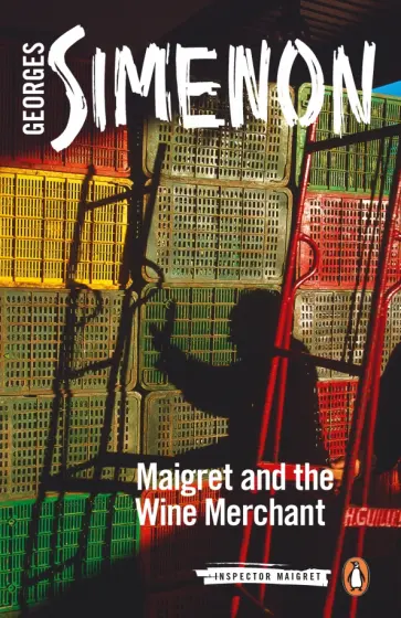 Georges Simenon - Maigret and the Wine Merchant обложка книги
