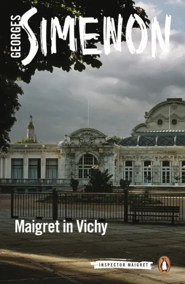 Georges Simenon - Maigret in Vichy обложка книги