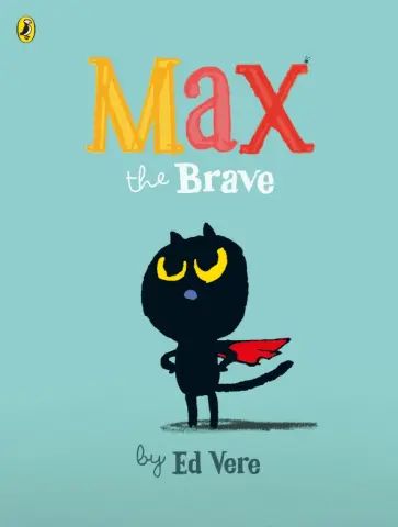 Ed Vere - Max the Brave обложка книги