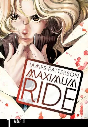 James Patterson - Maximum Ride. Volume 1 James Patterson - Maximum Ride. Volume 1 обложка книги