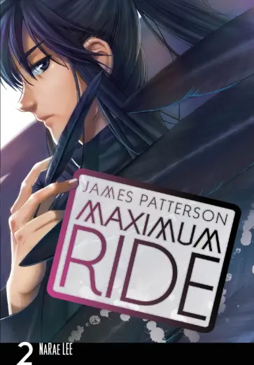 James Patterson - Maximum Ride. Volume 2 James Patterson - Maximum Ride. Volume 2 обложка книги
