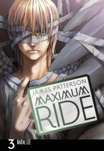 James Patterson - Maximum Ride. Volume 3 James Patterson - Maximum Ride. Volume 3 обложка книги