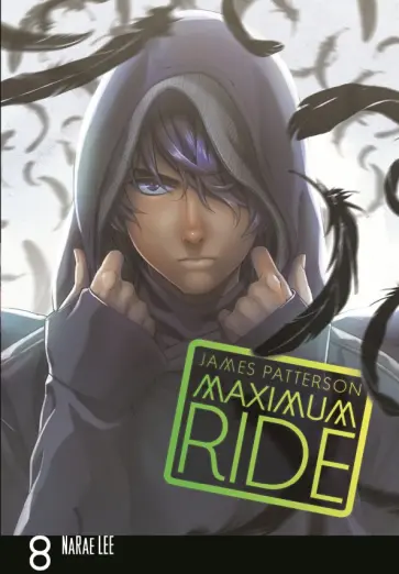 James Patterson - Maximum Ride. Volume 8 James Patterson - Maximum Ride. Volume 8 обложка книги