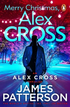 James Patterson - Merry Christmas, Alex Cross обложка книги